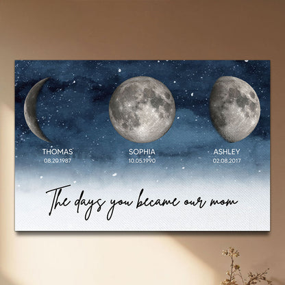 Starry Night Custom Birth Moon Phase The Day You Became Our Mom Personalized Canvas Print, Mother's Day Gift