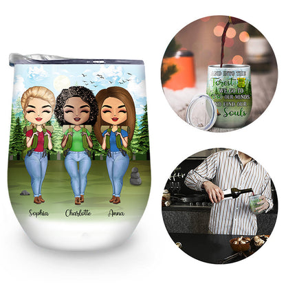 Camping Best Friends And Into The Forest We Go To - Personalized Custom Wine Tumbler
