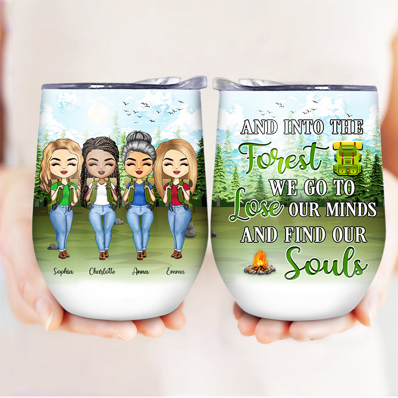 Camping Best Friends And Into The Forest We Go To - Personalized Custom Wine Tumbler
