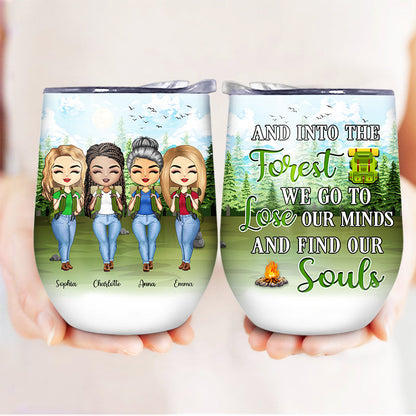 Camping Best Friends And Into The Forest We Go To - Personalized Custom Wine Tumbler