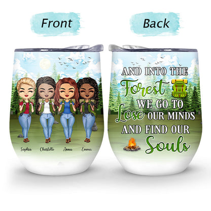 Camping Best Friends And Into The Forest We Go To - Personalized Custom Wine Tumbler