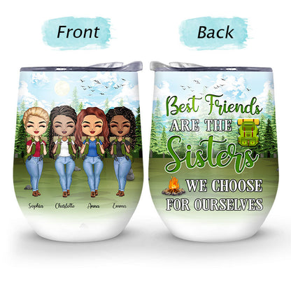 Camping Best Friends We Choose For Ourselves - Personalized Custom Wine Tumbler
