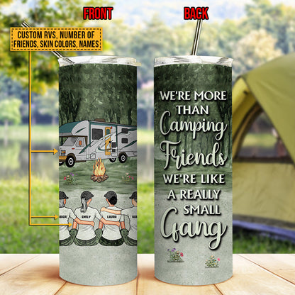 Camping Bestie Like Small Gang Custom Skinny Tumbler
