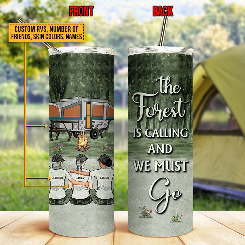 Camping Bestie The Forest Is Calling Custom Skinny Tumbler