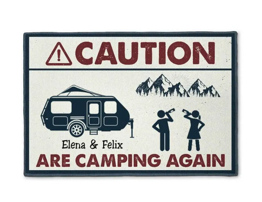 Camping - Caution We Are Camping Again - Personalized Doormat