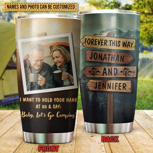Custom Photo Camping Couple Hold Your Hand Custom Tumbler, Gifts For Wedding, Anniversary, Birthday