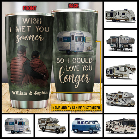 Camping Couple I Met You Sooner You Custom Tumbler
