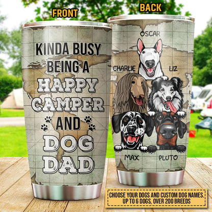 Camping Dog, Puppy, Pet, Camper, Kinda Busy Being Dad Custom Tumbler