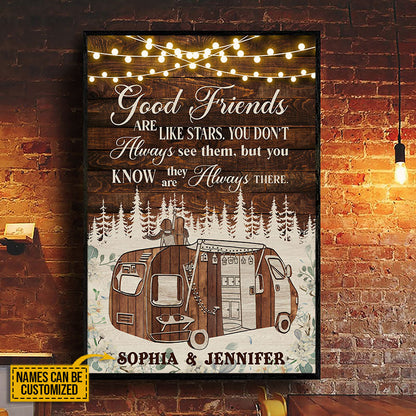 Camping Good Friends Are Like Stars Custom Poster, Special Gift For Best Friends