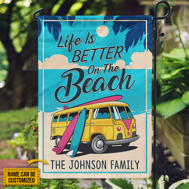 Camping Surfing Life Is Better On The Beach Custom Flag