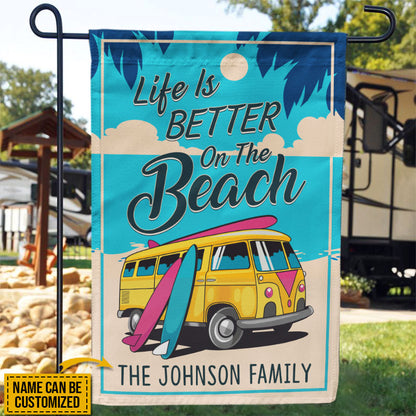 Camping Surfing Life Is Better On The Beach Custom Flag