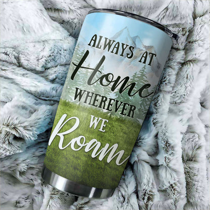 Camping Couple Campers Travelers Always At Home Custom Tumbler