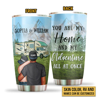 Camping Couple Campers Travelers You Are My Home Custom Tumbler