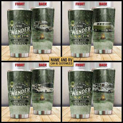 Camping Wander Are Lost Custom Tumbler