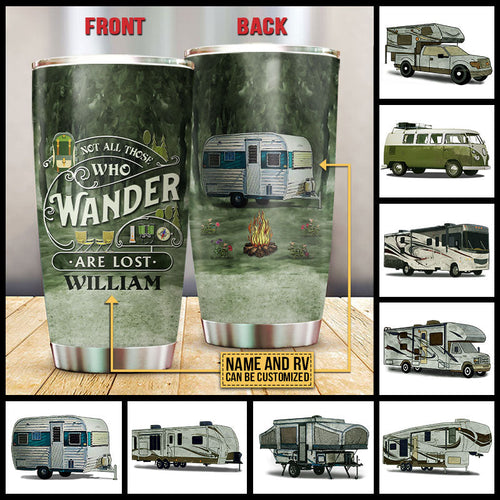 Camping Wander Are Lost Custom Tumbler