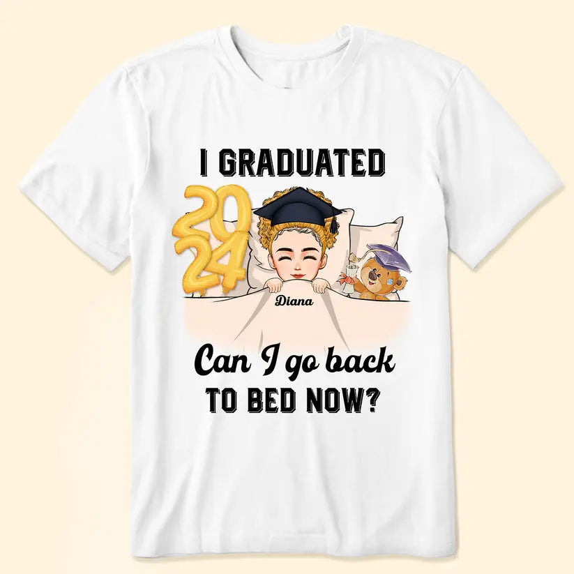 Can I Go Back To Bed Now - Personalized Shirt Shirts & Tops The Next Custom Gift