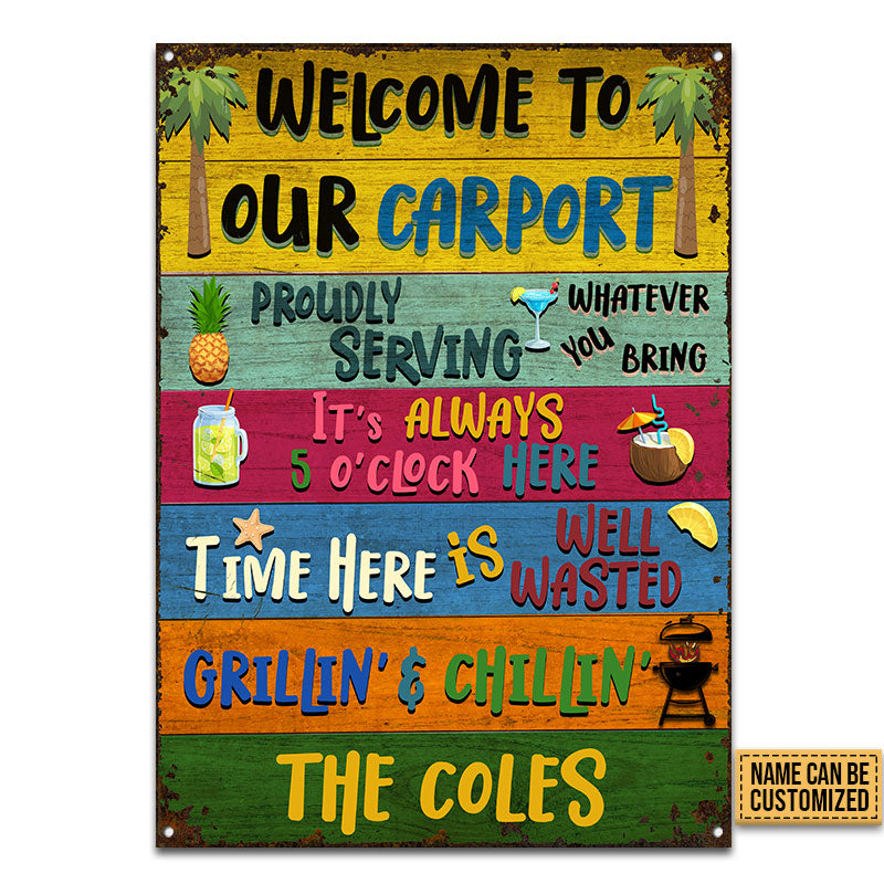Carport Welcome Grilling Chilling Custom Classic Metal Signs