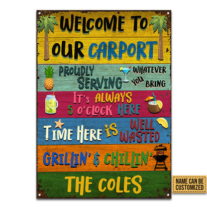 Carport Welcome Grilling Chilling Custom Classic Metal Signs