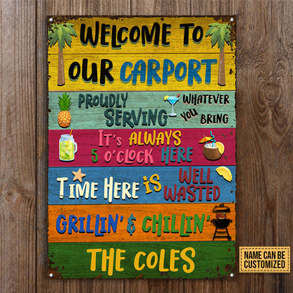 Carport Welcome Grilling Chilling Custom Classic Metal Signs