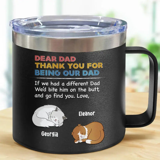 Cat Dad Thank You For Being Our Dad - Personalized 14oz Stainless Steel Tumbler With Handle Tumbler The Next Custom Gift