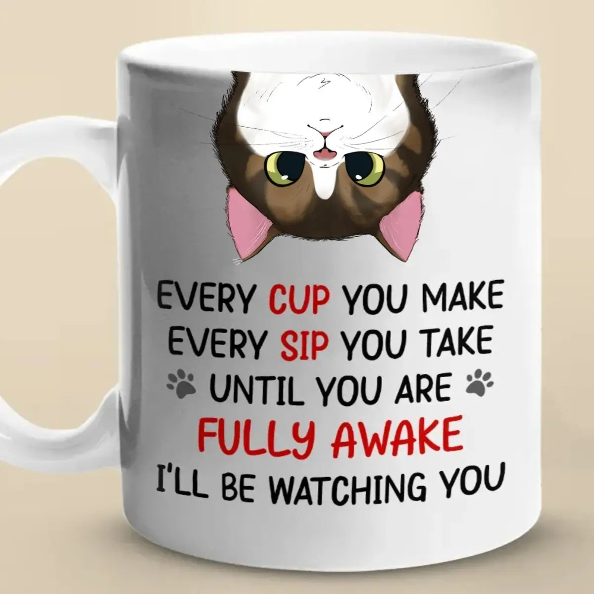 Cat Lovers - I'll Be Watching You - Personalized Mug - The Next Custom Gift  Mug