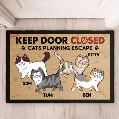 Cat Lovers - Keep Door Closed Cats Planning Escape - Personalized Doormat Doormat The Next Custom Gift