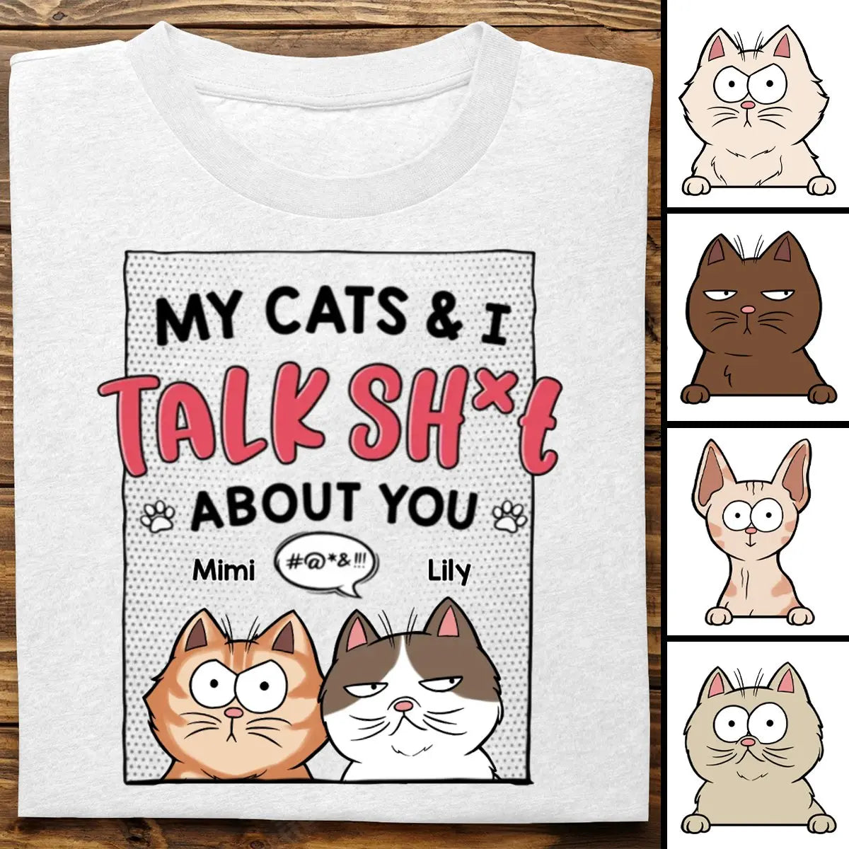 Cat Lovers - My Cats & I Talk Sh*t About You - Personalized Unisex T-shirt (LH) Shirts & Tops The Next Custom Gift