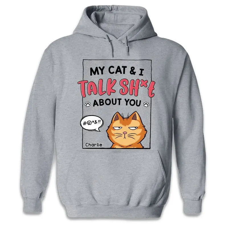 Cat Lovers - My Cats & I Talk Sh*t About You - Personalized Unisex T-shirt (LH) Shirts & Tops The Next Custom Gift