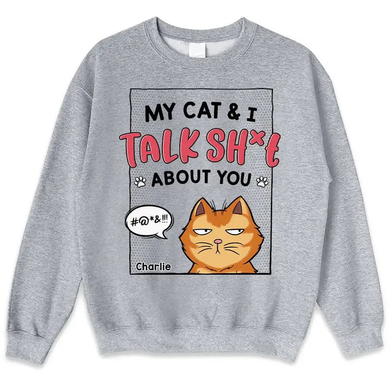 Cat Lovers - My Cats & I Talk Sh*t About You - Personalized Unisex T-shirt (LH) Shirts & Tops The Next Custom Gift