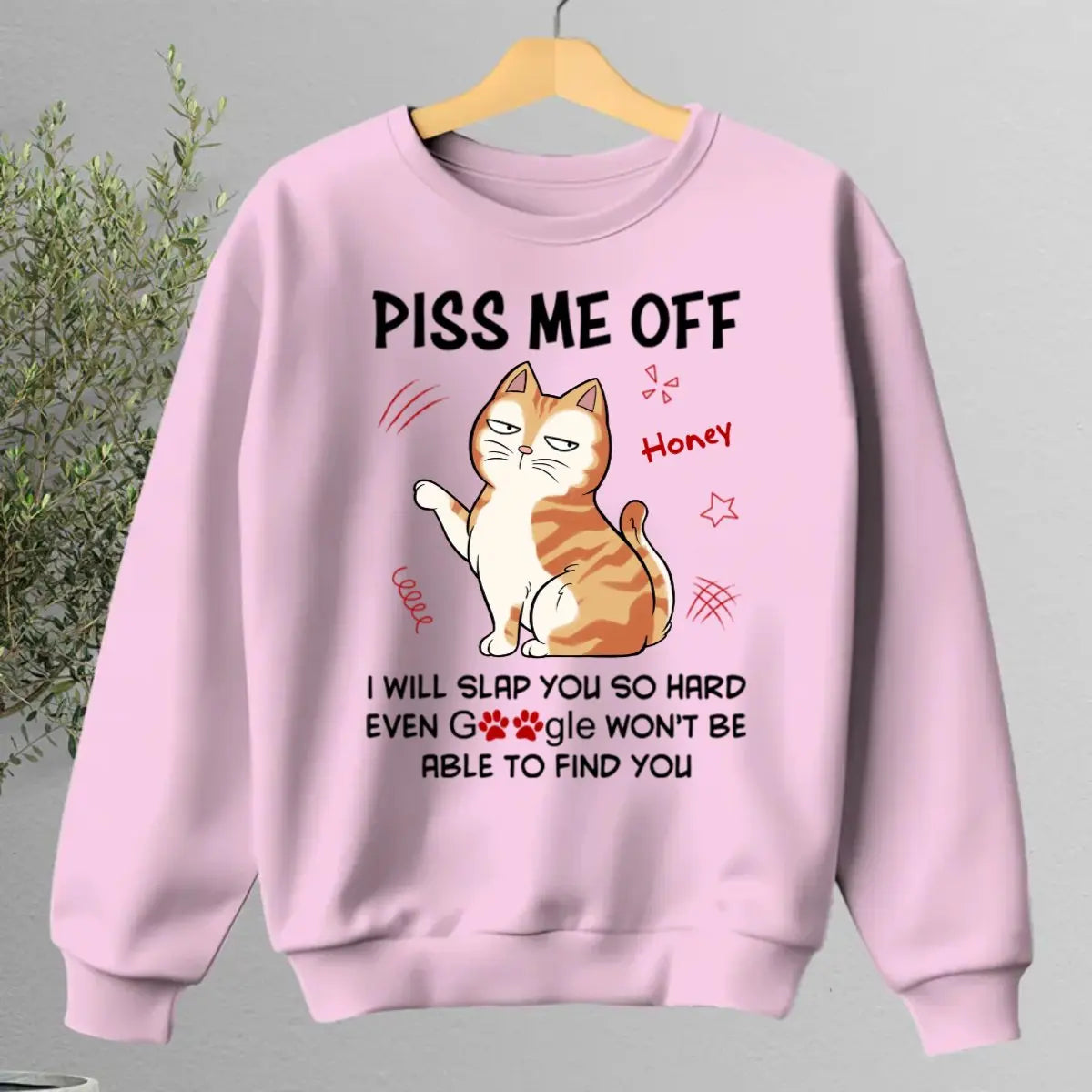 Cat Lovers - Piss Me Off I Will Slap You So Hard - Personalized T-Shirt - The Next Custom Gift  Shirts & Tops