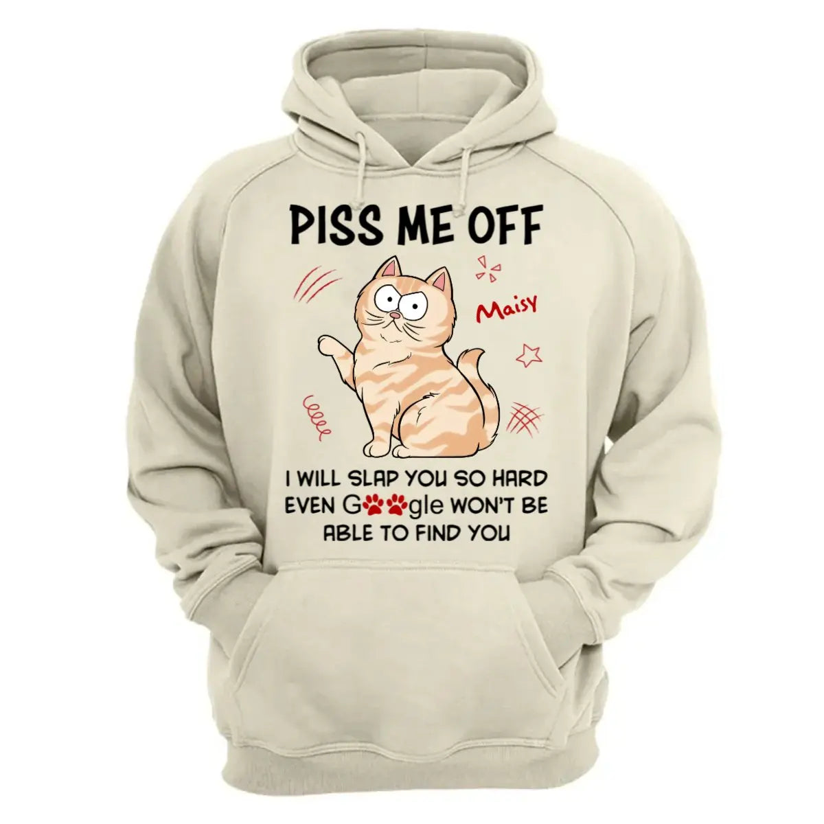 Cat Lovers - Piss Me Off I Will Slap You So Hard - Personalized T-Shirt - The Next Custom Gift  Shirts & Tops