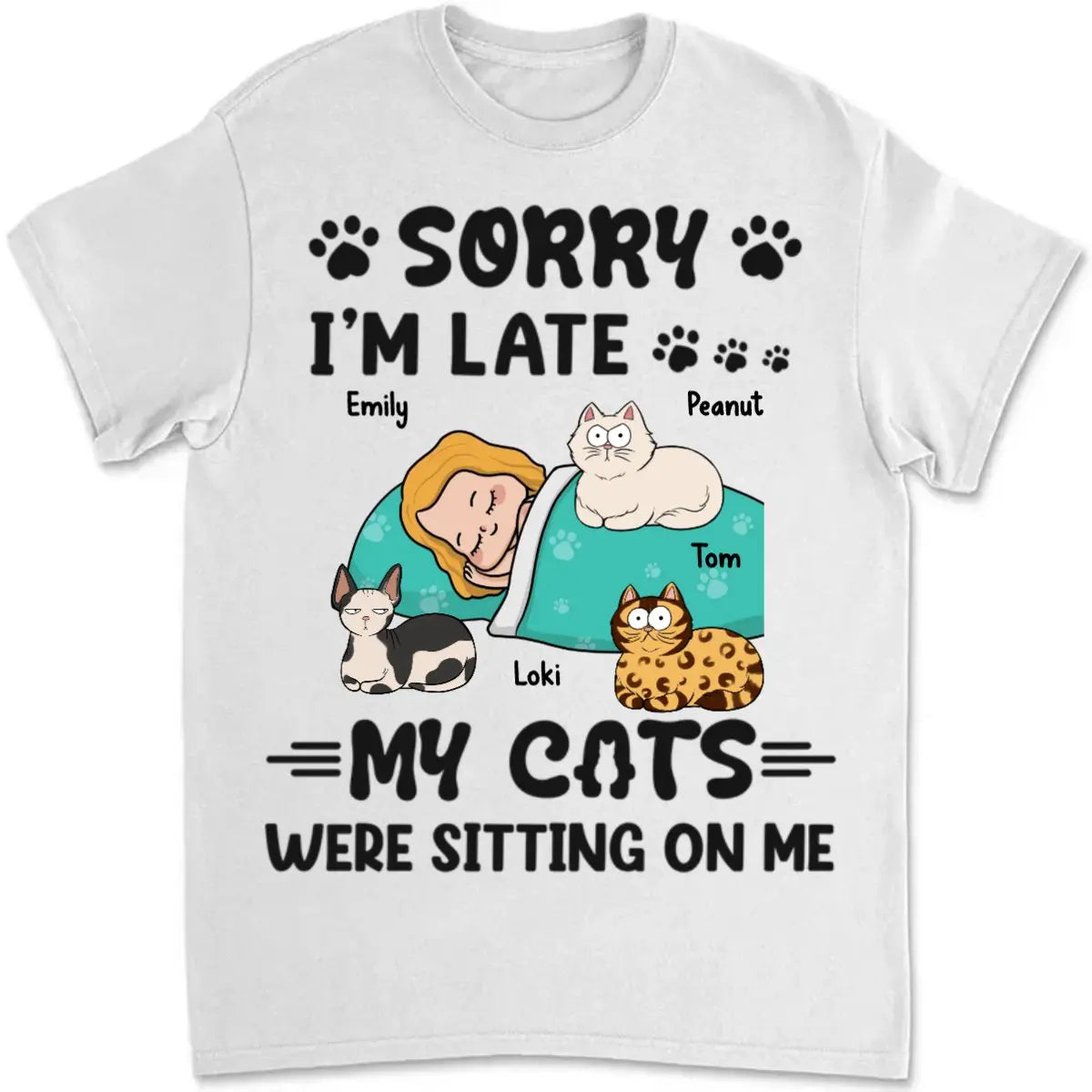 Cat Lovers - Sorry, I'm Late, My Cats Were Sitting On Me - Personalized Unisex T-shirt, Hoodie, Sweatshirt - The Next Custom Gift  Shirts & Tops