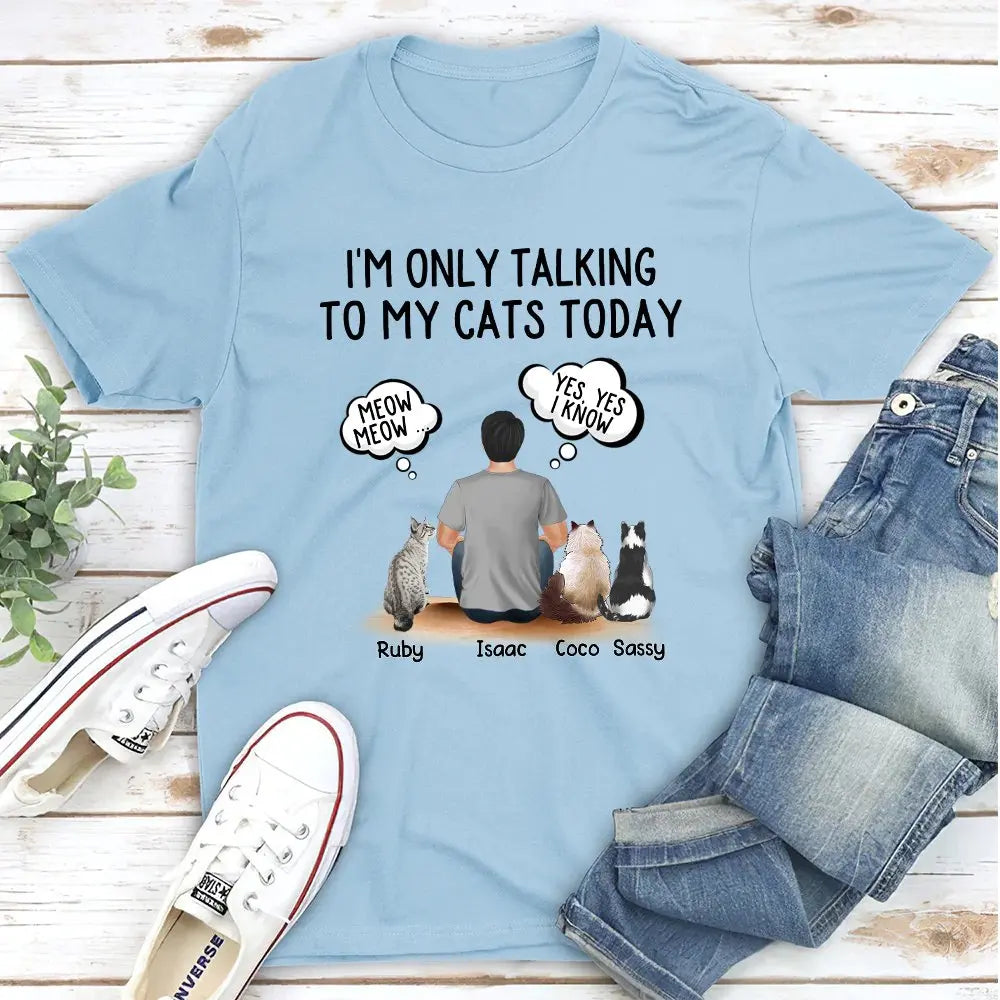 Cat Lovers - Talking To Cats - Personalized Unisex T-shirt (VT) T-shirt The Next Custom Gift