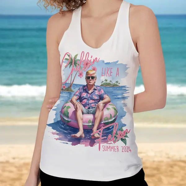 Chillin Like A Felon Summer 2024 Trump President Tanktop Shirts & Tops The Next Custom Gift