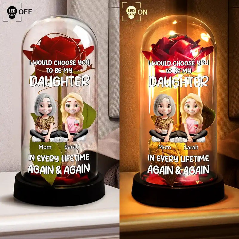 Choose You To Be My Daughter - Personalized Everlasting Rose Dome Lamp