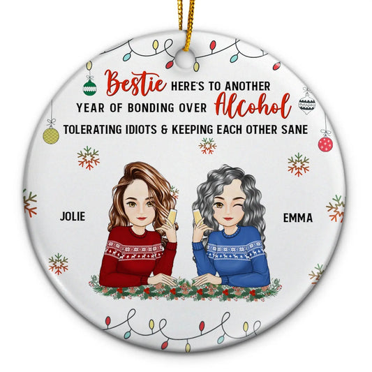 Christmas Bestie Drinking Here's To Another Year - Gift For Besties - Personalized Circle Ceramic Ornament ornament The Next Custom Gift