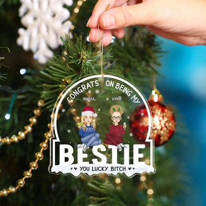 Christmas Congrats On Being My Bestie - Gift For Bestie - Personalized Custom Shaped Acrylic Ornament ornament The Next Custom Gift