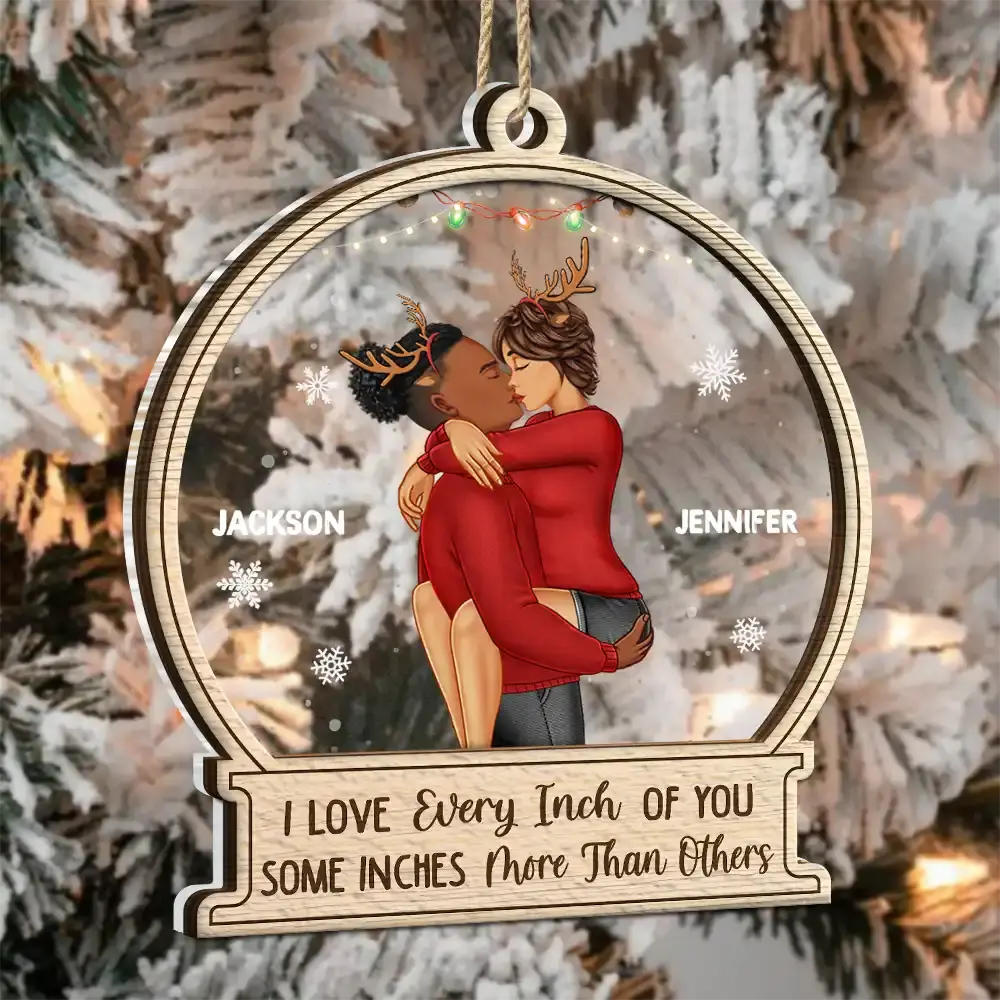 Christmas Couple Sideview Every Inch Of You - Personalized 2-Layered Mix Ornament Ornament The Next Custom Gift