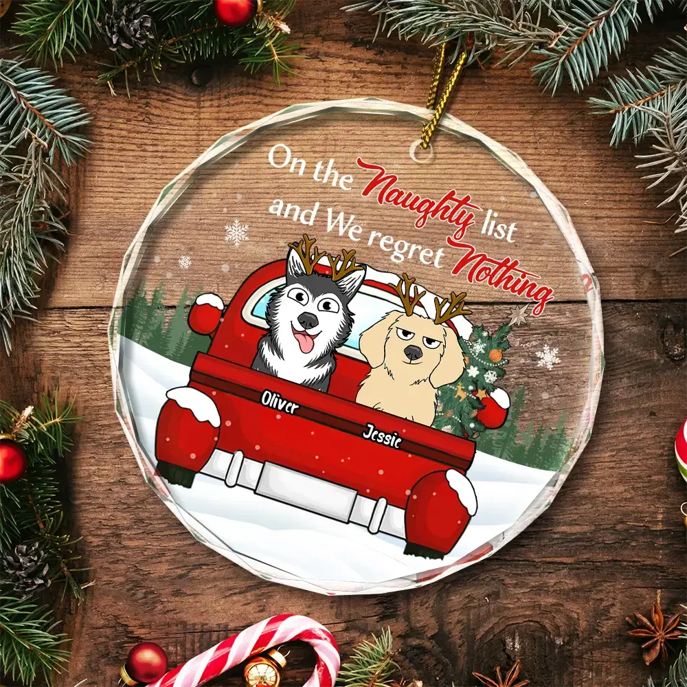 Christmas Dog Lovers On The Naughty List - Personalized Circle Glass Ornament ornament The Next Custom Gift