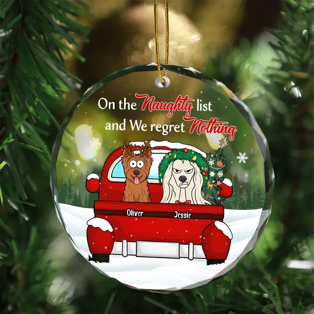 Christmas Dog Lovers On The Naughty List - Personalized Circle Glass Ornament ornament The Next Custom Gift