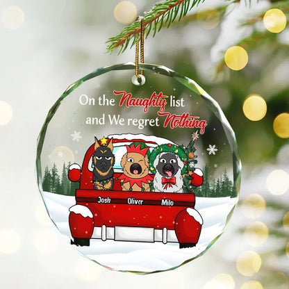 Christmas Dog Lovers On The Naughty List - Personalized Circle Glass Ornament ornament The Next Custom Gift