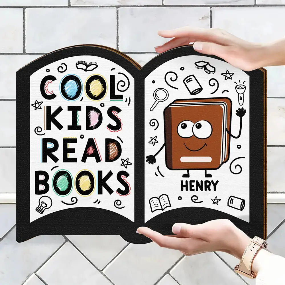 Cool Kids Read Books - Personalized Custom Shaped Wood Sign Wood Sign The Next Custom Gift