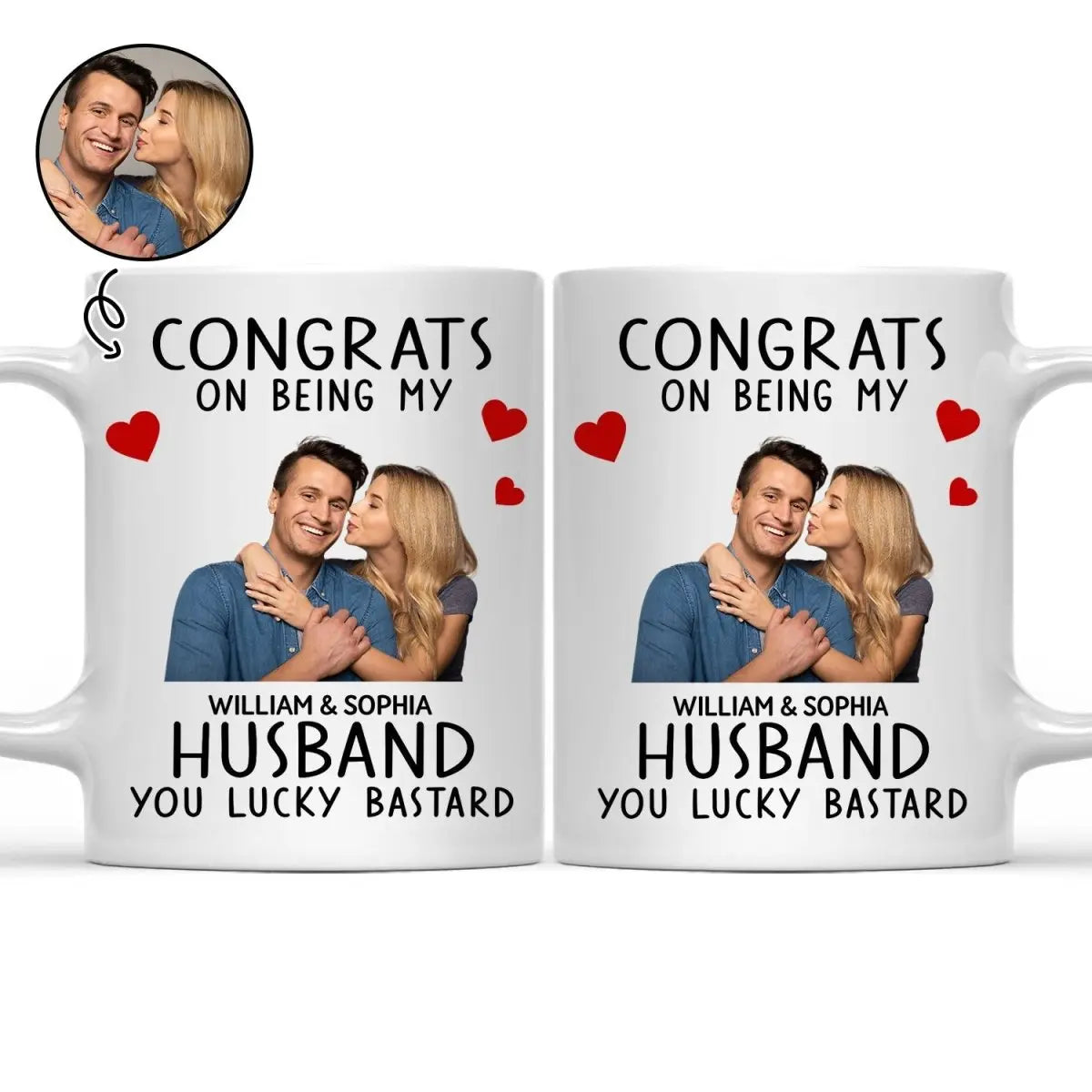 Couple - Custom Photo Congrats On Being My Husband - Personalized Mug - The Next Custom Gift  Mug