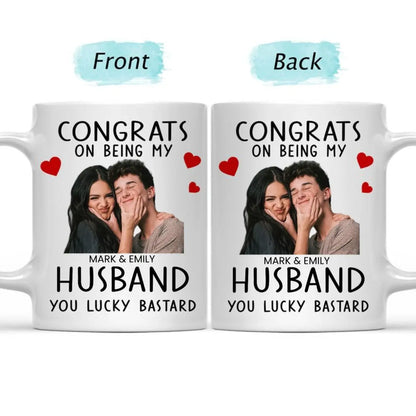 Couple - Custom Photo Congrats On Being My Husband - Personalized Mug - The Next Custom Gift  Mug