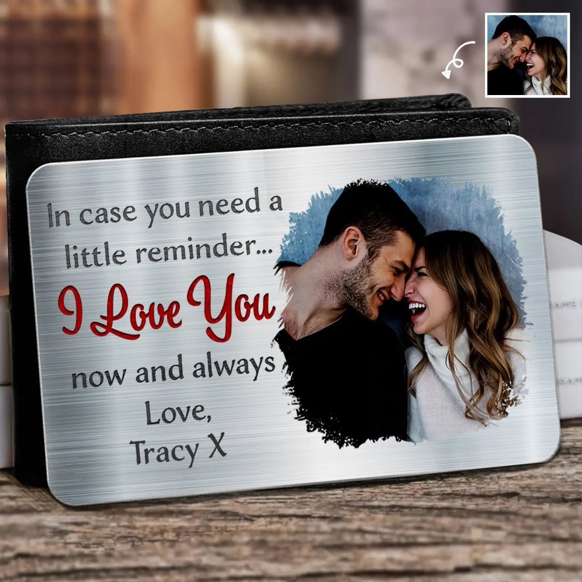 Couple - Custom Photo In Case You Need A Little Reminder - Personalized Aluminum Wallet Card Wallet Card The Next Custom Gift