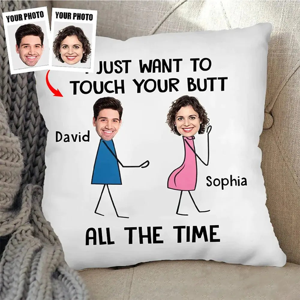 Couple - I Just Want To Touch Your Butt - Personalized Pillow Pillow The Next Custom Gift