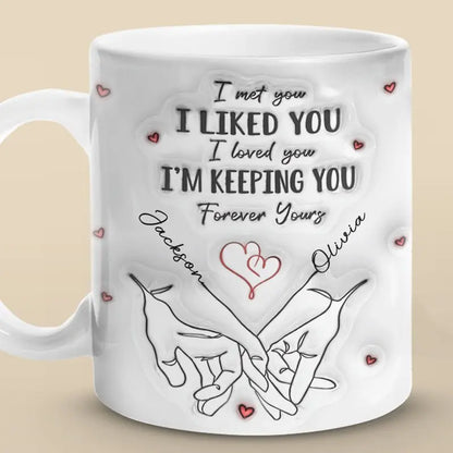 Couple - I Met You I Loved You - Personalized Mug Mug The Next Custom Gift