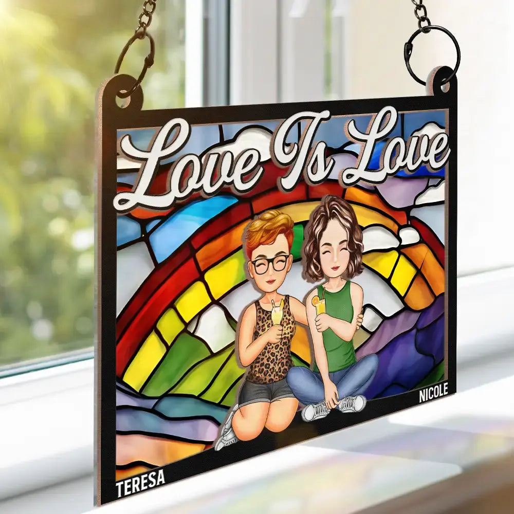 Couple Love Is Love - Personalized Window Hanging Suncatcher Ornament Hanging Suncatcher Ornament The Next Custom Gift