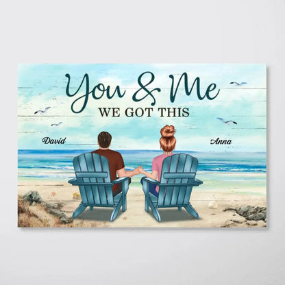 Couple - You & Me We Got It - Personalized Poster Poster The Next Custom Gift