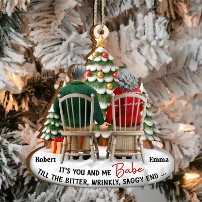 Couple It's You And Me Till The Bitter Wrinkly - Personalized Custom Shaped Wooden Ornament
